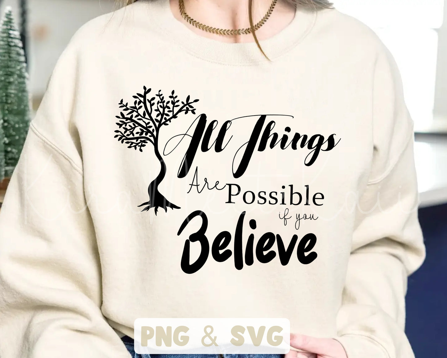 All Things Are Possible if You Believe Quote SVG