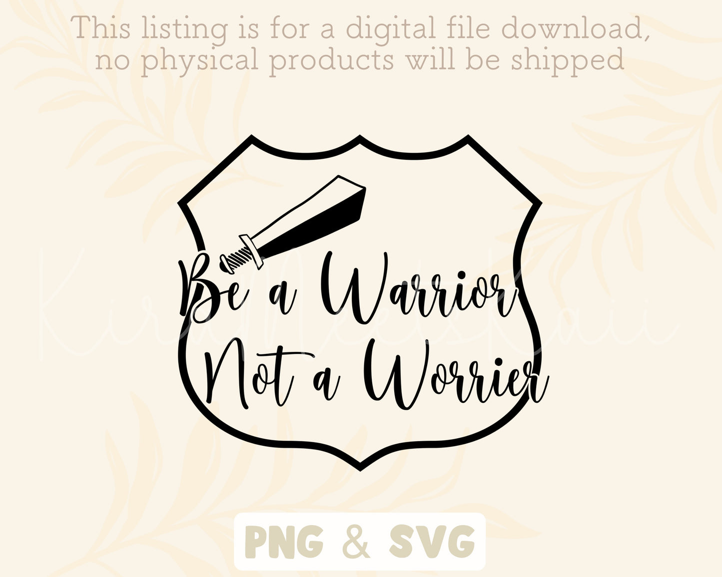 Be a Warrior not a Worrier Quote SVG