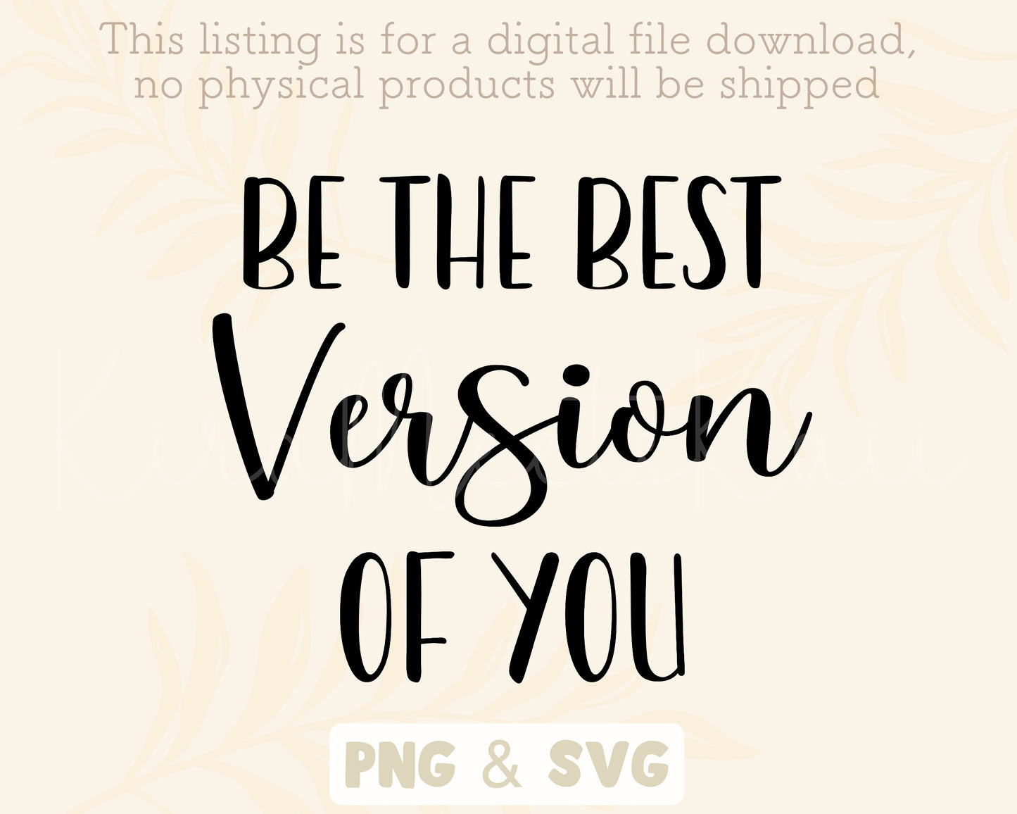 Be The Best Version of You SVG