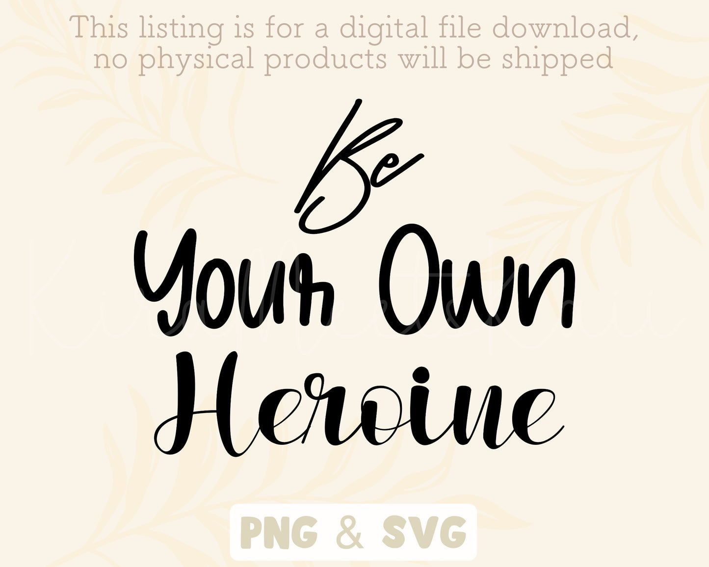 Be Your Own Heroine SVG