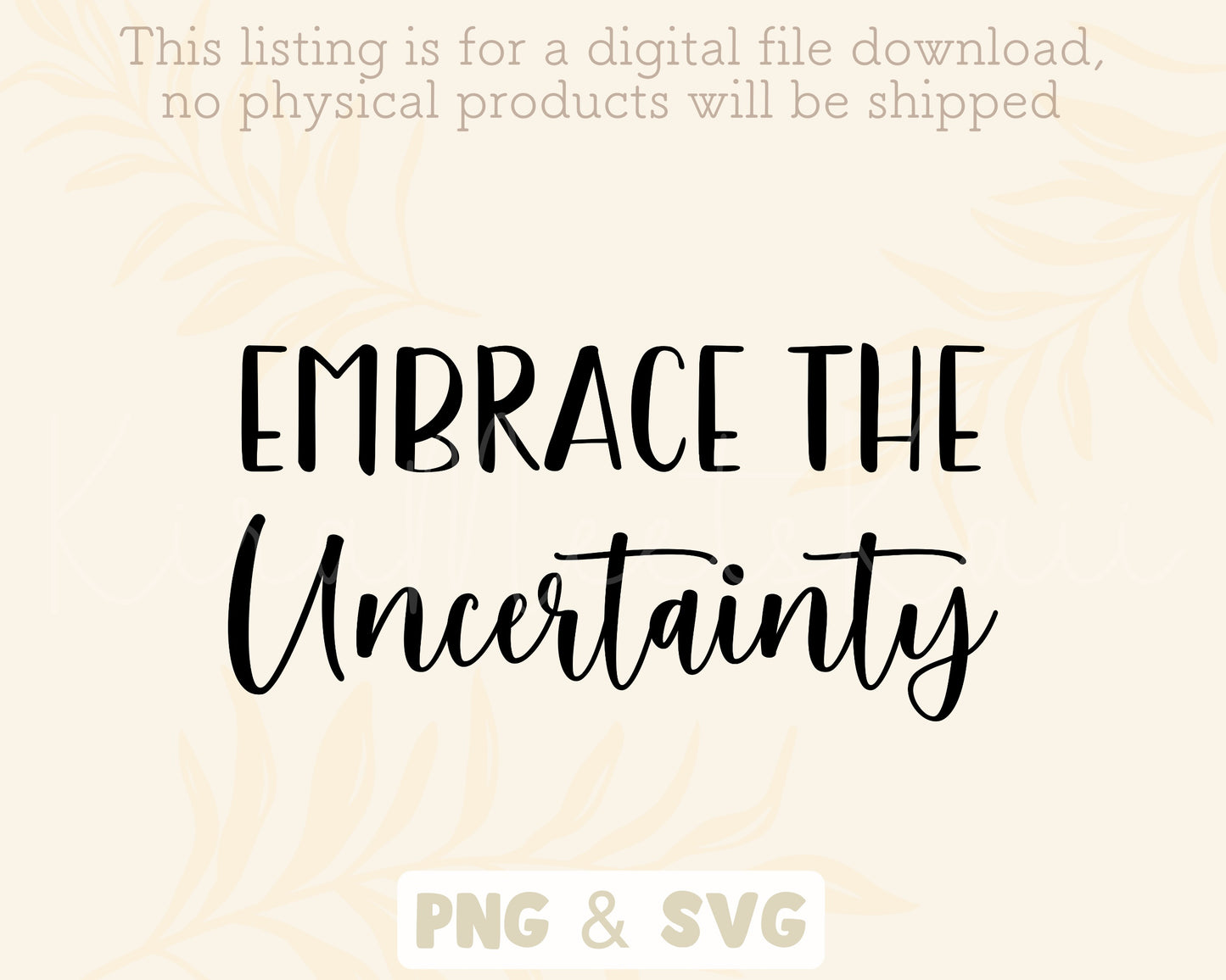 Embrace The Uncertainty SVG