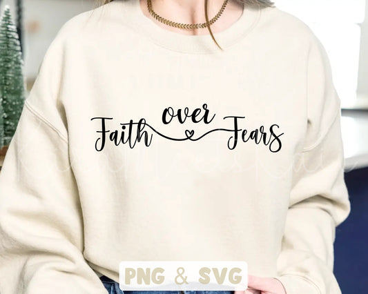 Faith Over Fears SVG