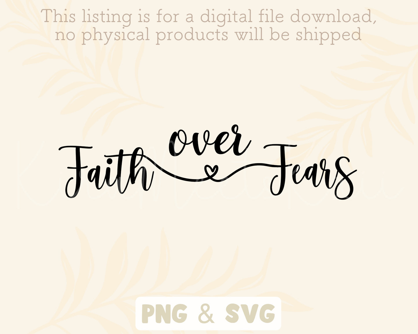 Faith Over Fears SVG