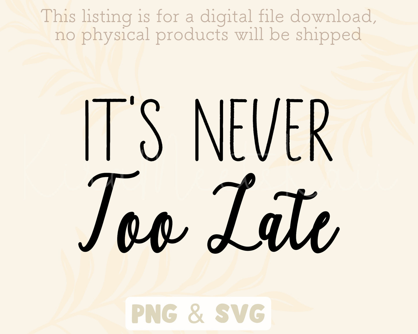 It's Never Too Late Clipart SVG