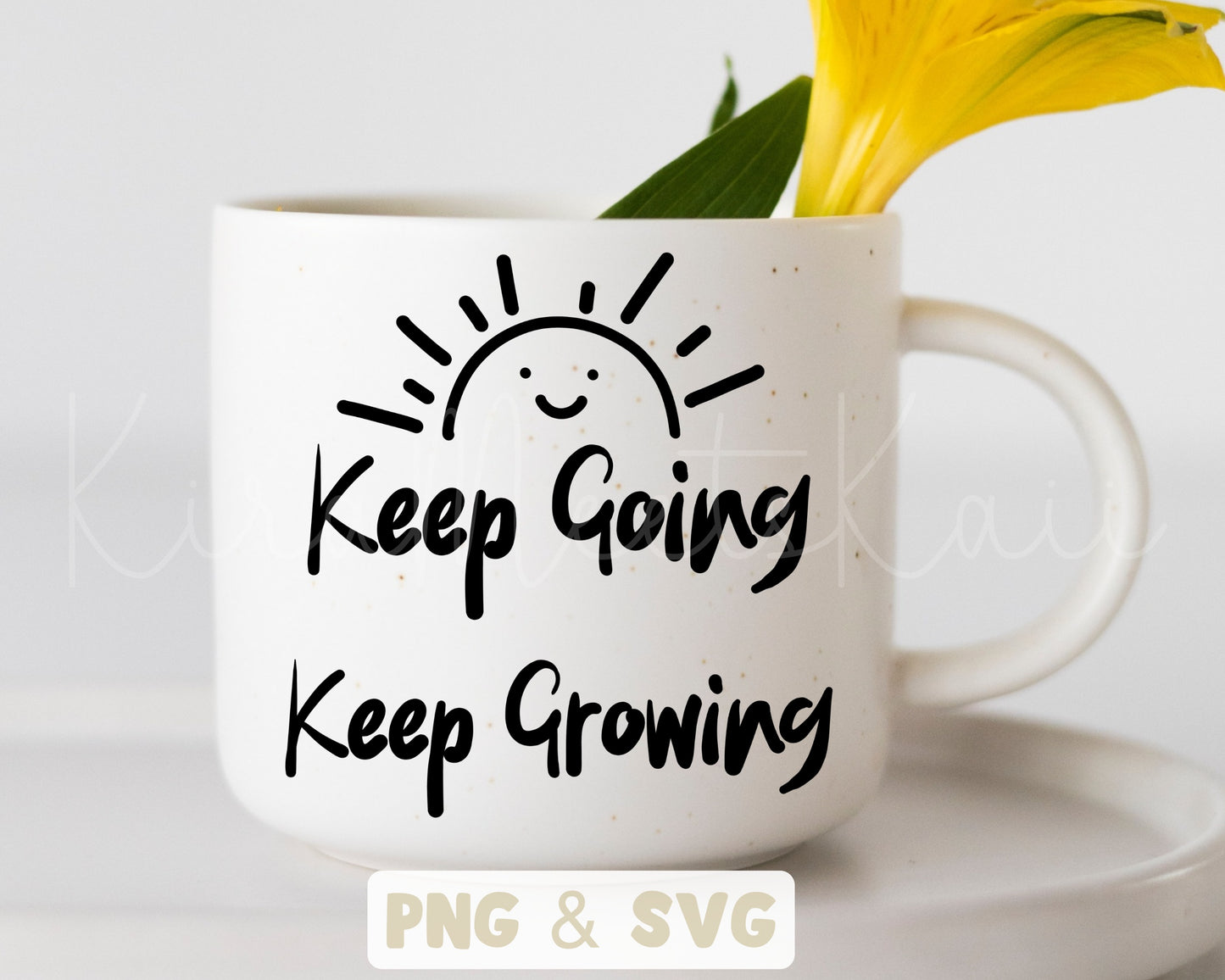 Keep Going Keep Growing Clipart SVG