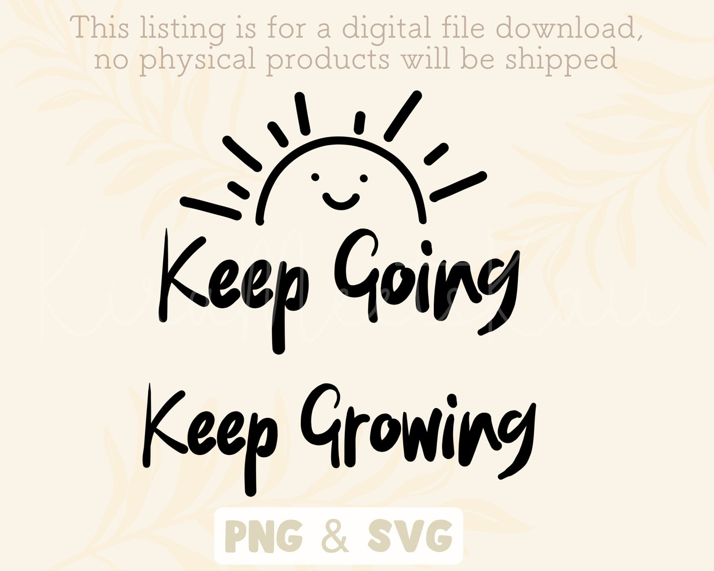 Keep Going Keep Growing Clipart SVG