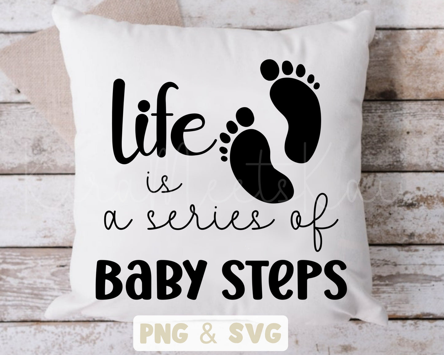 Life Is A Series Of Baby Steps Clipart SVG