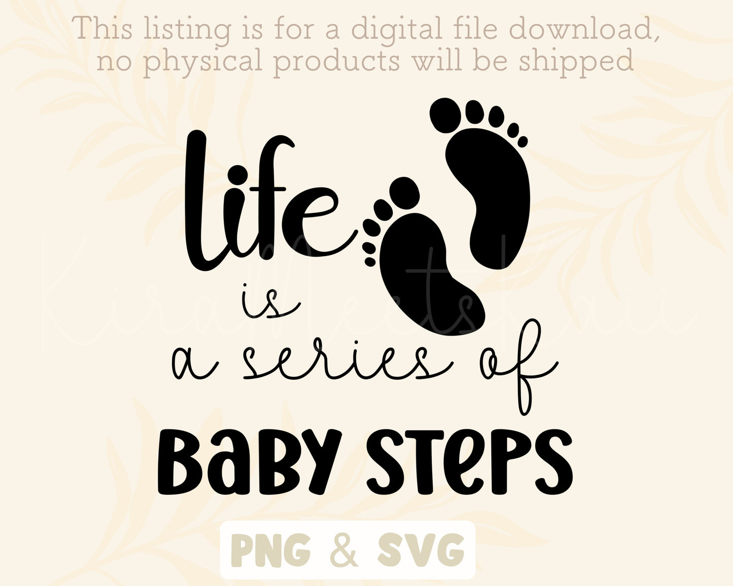 Life Is A Series Of Baby Steps Clipart SVG