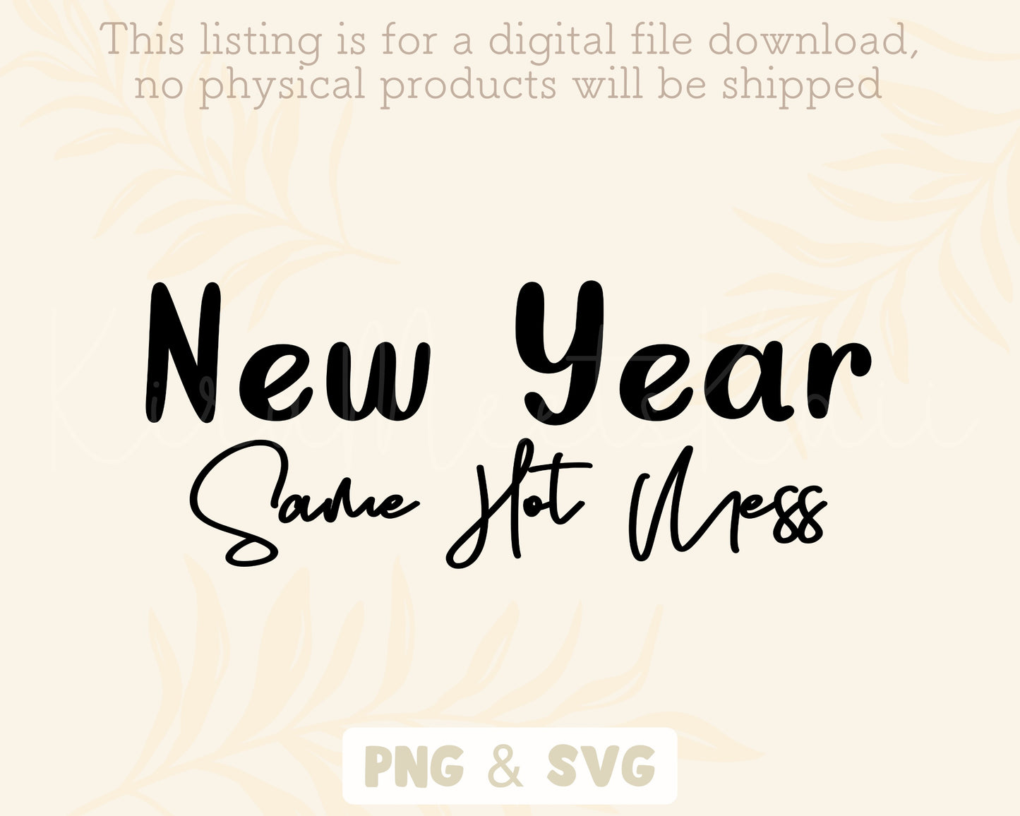 New Year Same Hot Mess Clipart