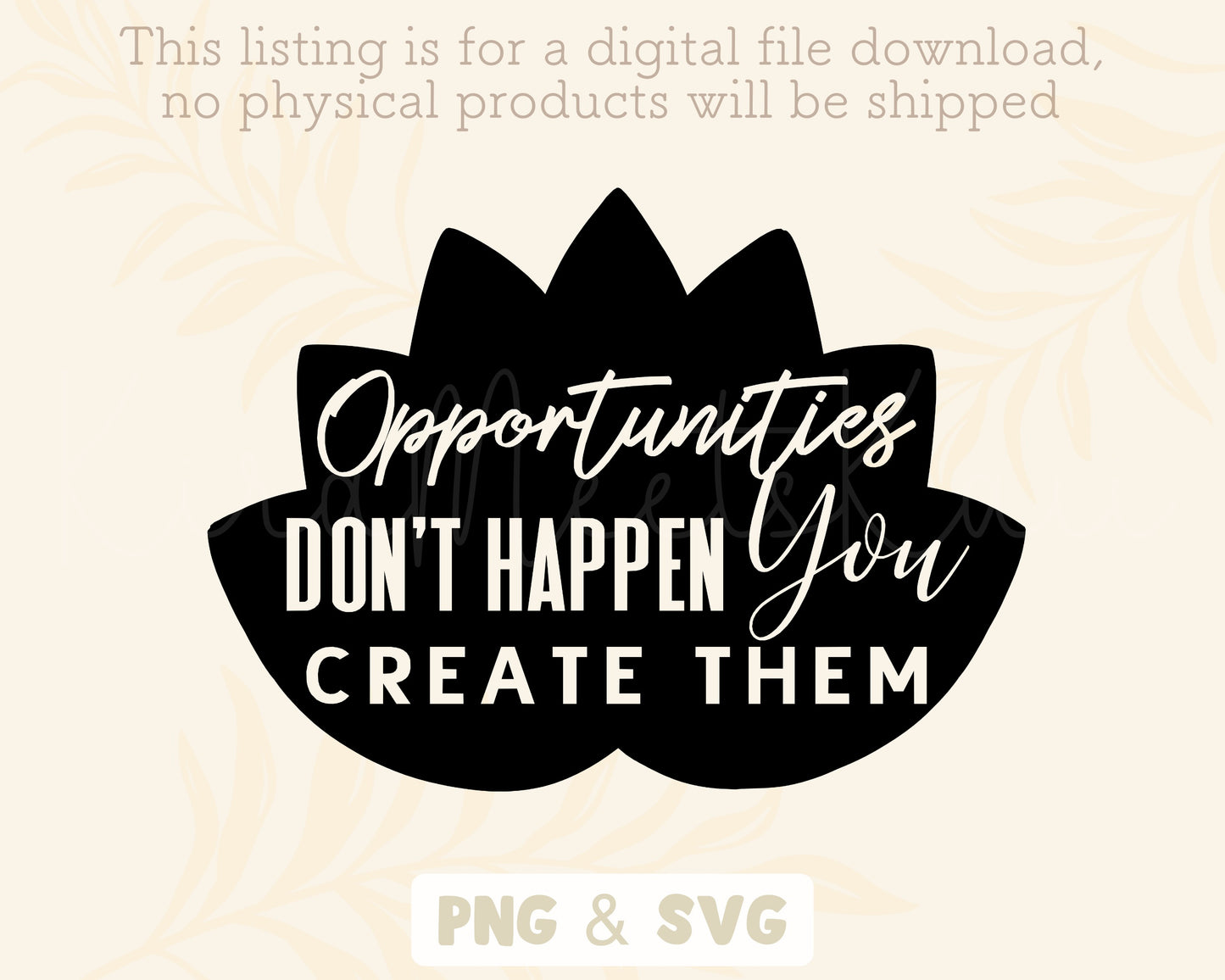 Opportunities Don't Happen You Create Them Clipart