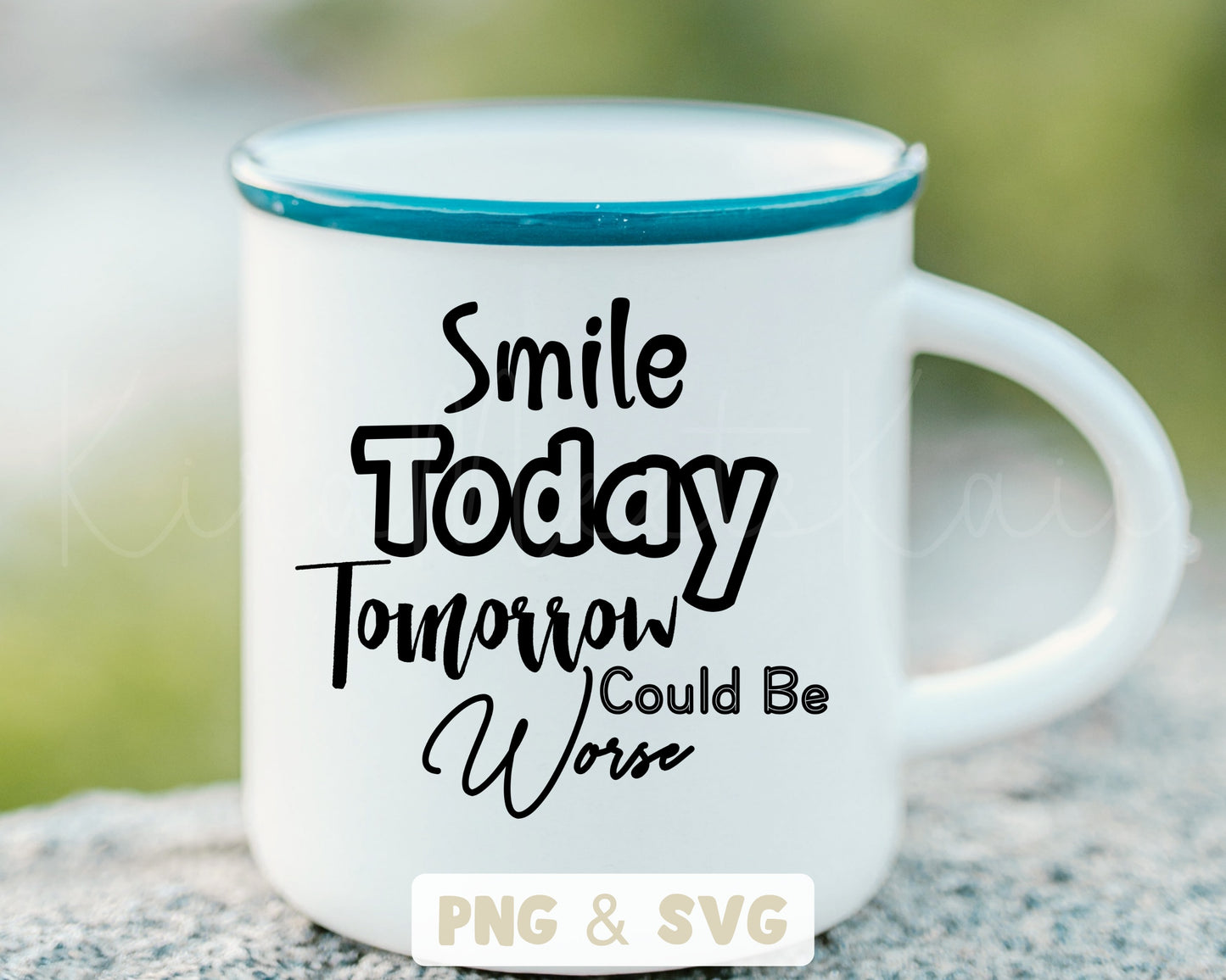 Smile Today Tomorrow Could Be Worse Quote Clipart